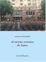 Cargar imagen en el visor de la galería, El eterno retorno de Laura, de Nazaret Hermida