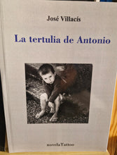 Cargar imagen en el visor de la galería, La tertulia de Antonio, de José Villacís