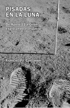 Cargar imagen en el visor de la galería, Pisadas en la luna, de Francisco J. Castañón