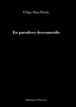 Cargar imagen en el visor de la galería, En paradero desconocido, de Felipe Díaz Pardo