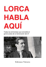 Cargar imagen en el visor de la galería, Lorca Habla Aquí