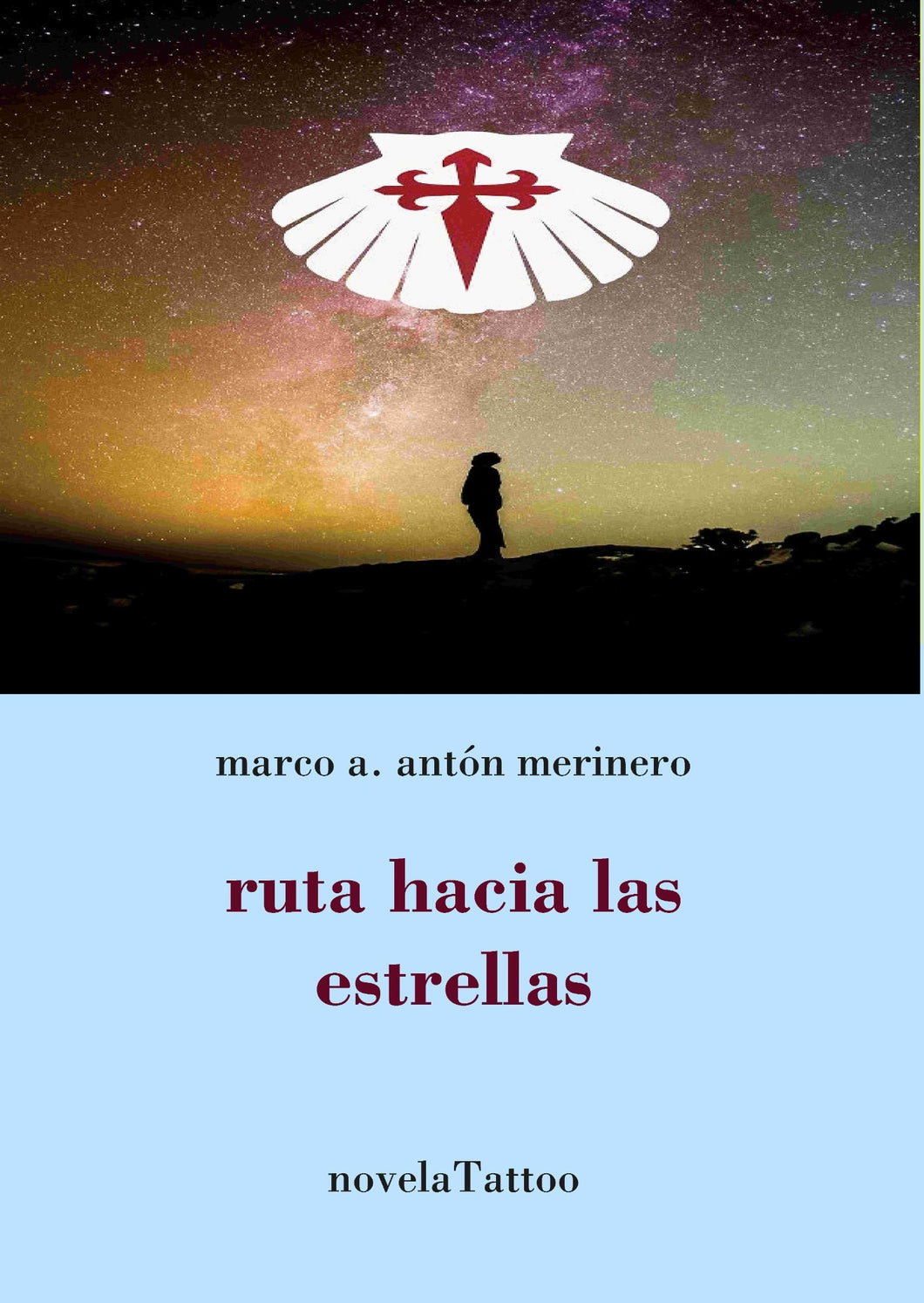 Ruta hacia las estrellas, de Marco A. Antón Merinero