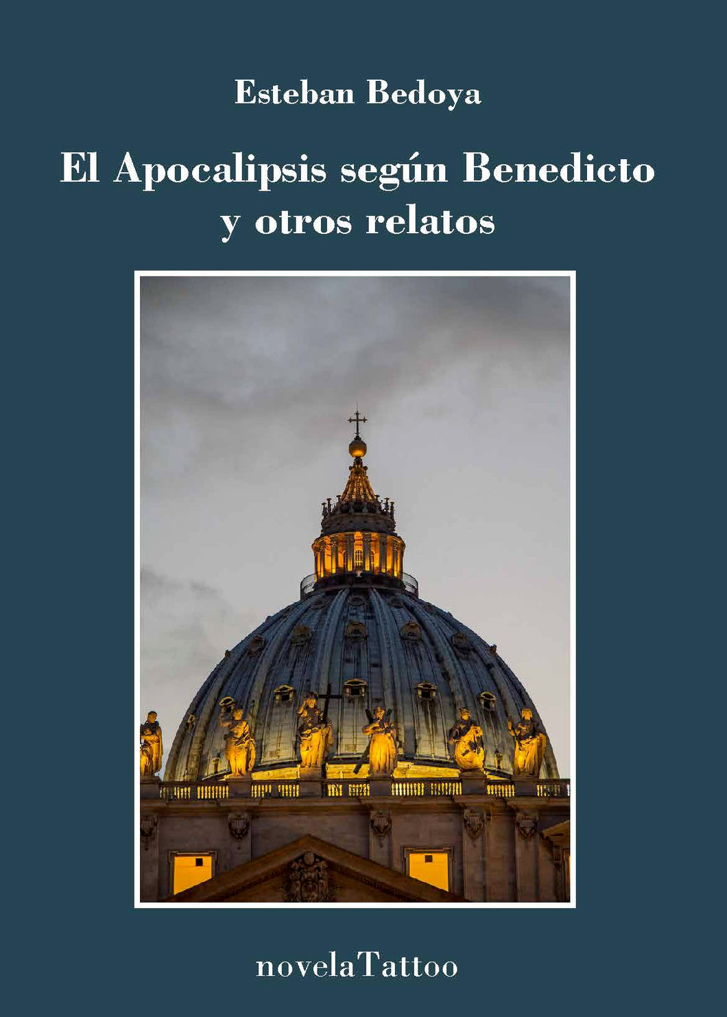 El Apocalipsis según Benedito y otros relatos, de Esteban Bedoya