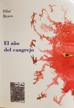 Cargar imagen en el visor de la galería, El año del cangrejo, de Pilar Bravo
