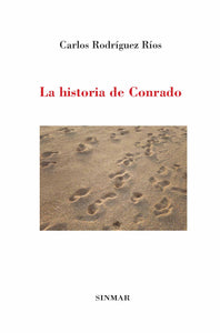 La historia de Conrado, de Carlos Rodríguez Ríos