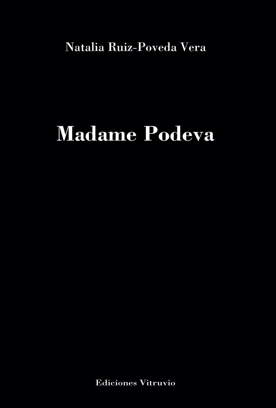 Madame Podeva, de Natalia Ruiz-Poveda Vera
