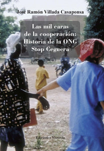 Las mil caras de la cooperación: 25 años de la ONG Stop Ceguera, de José Ramón Villada