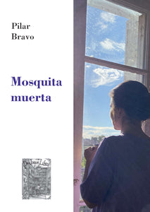 Mosquita muerta, de Pilar Bravo