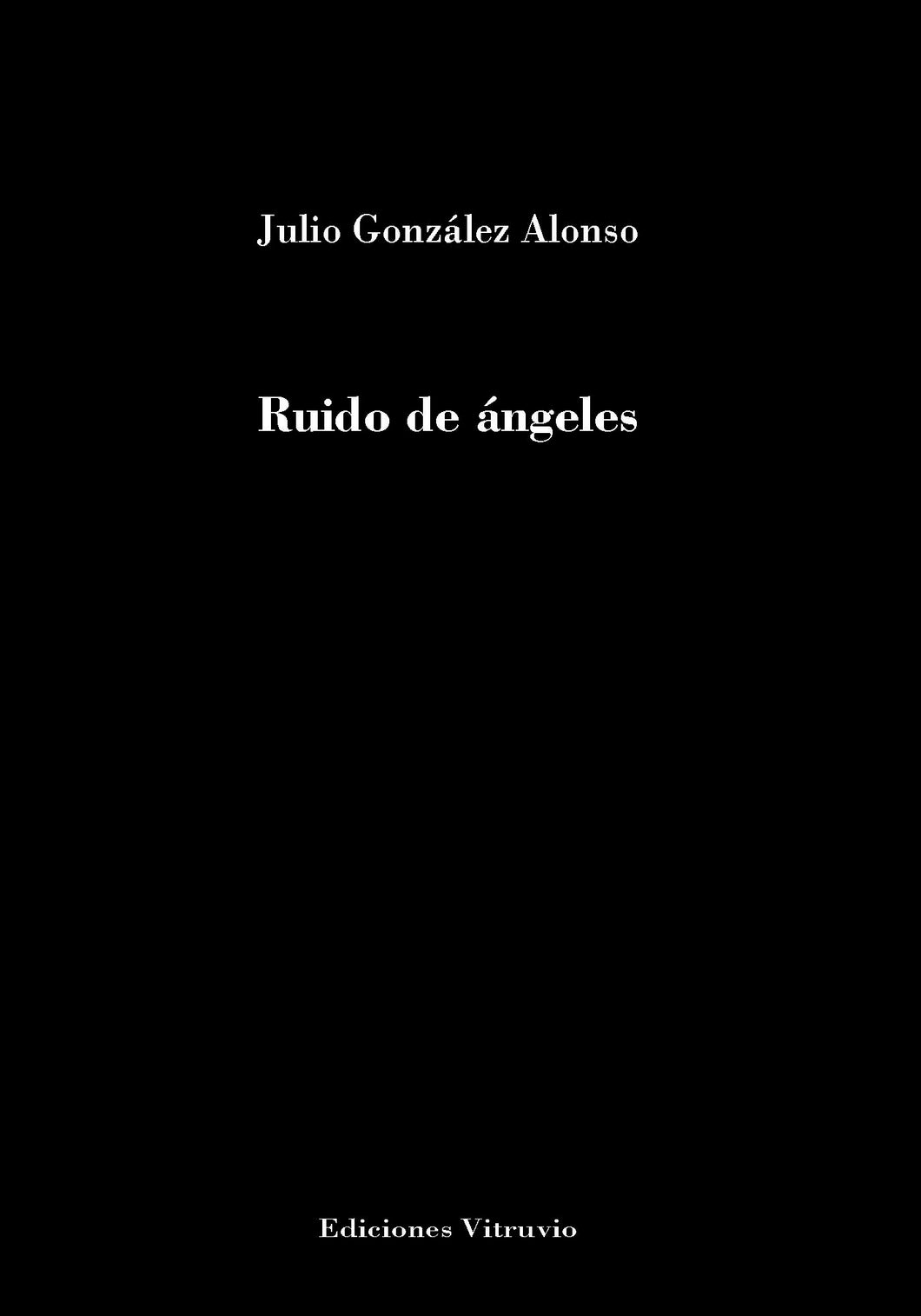 Ruido de ángeles, de Julio González Alonso