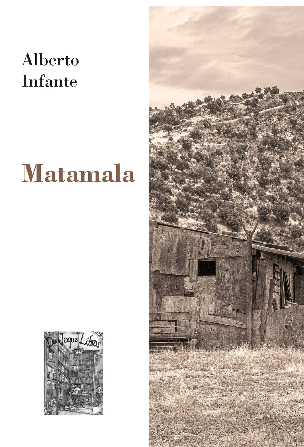 Matamala, de Alberto Infante