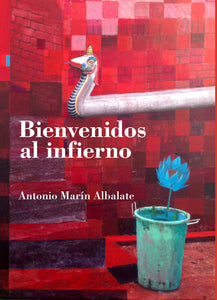 Bienvenidos al infierno, de Antonio Marín Albalate