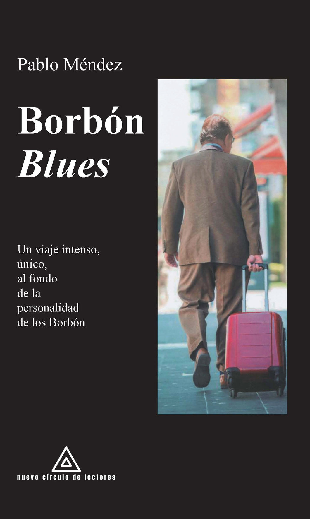 Borbón blues, de Pablo Méndez