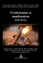 Cargar imagen en el visor de la galería, Cenicientas o madrastras de Pablo Méndez
