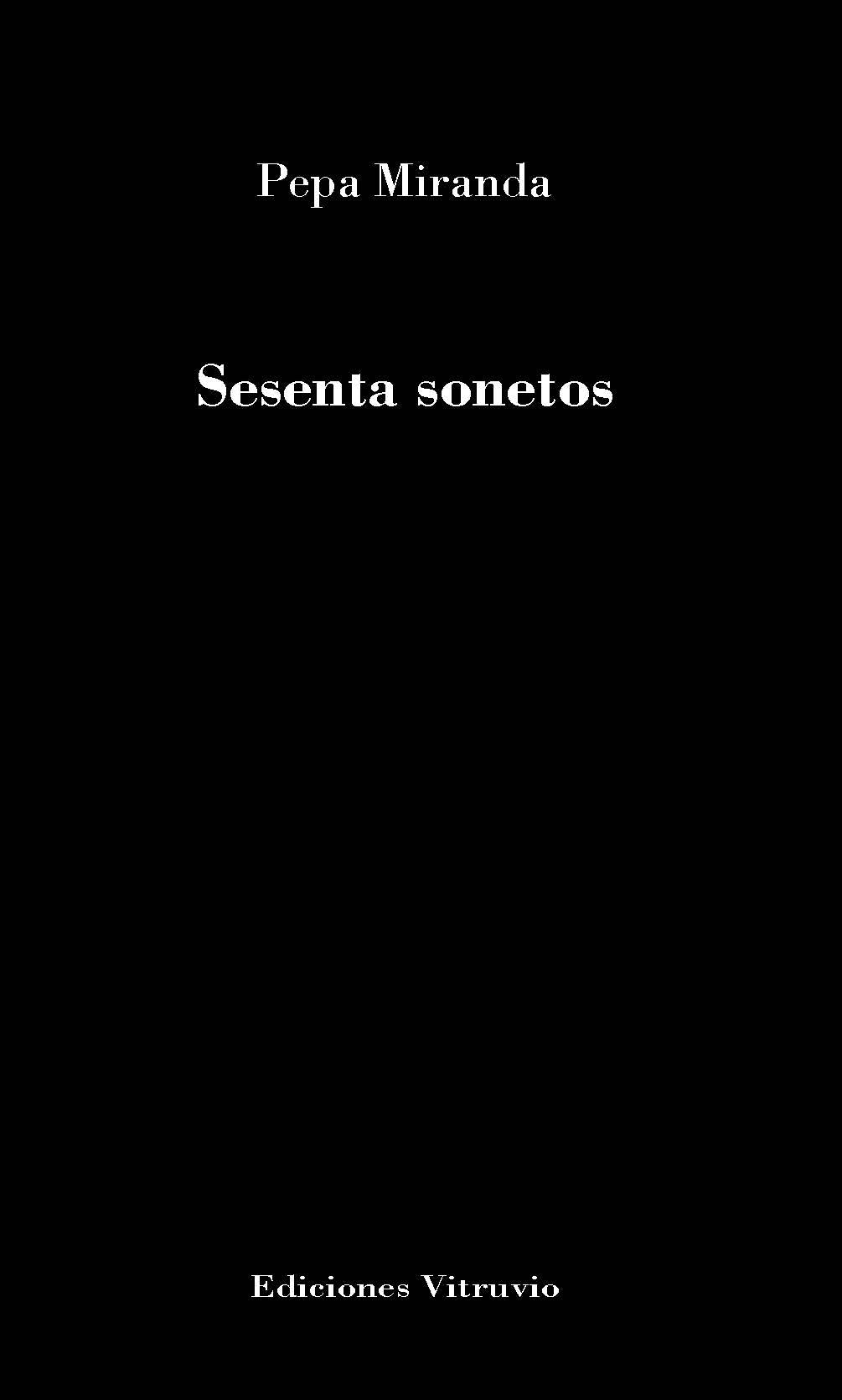 Sesenta sonetos, de Pepa Miranda