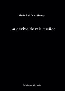 La  deriva de mis sueños, de María José Pérez Grange