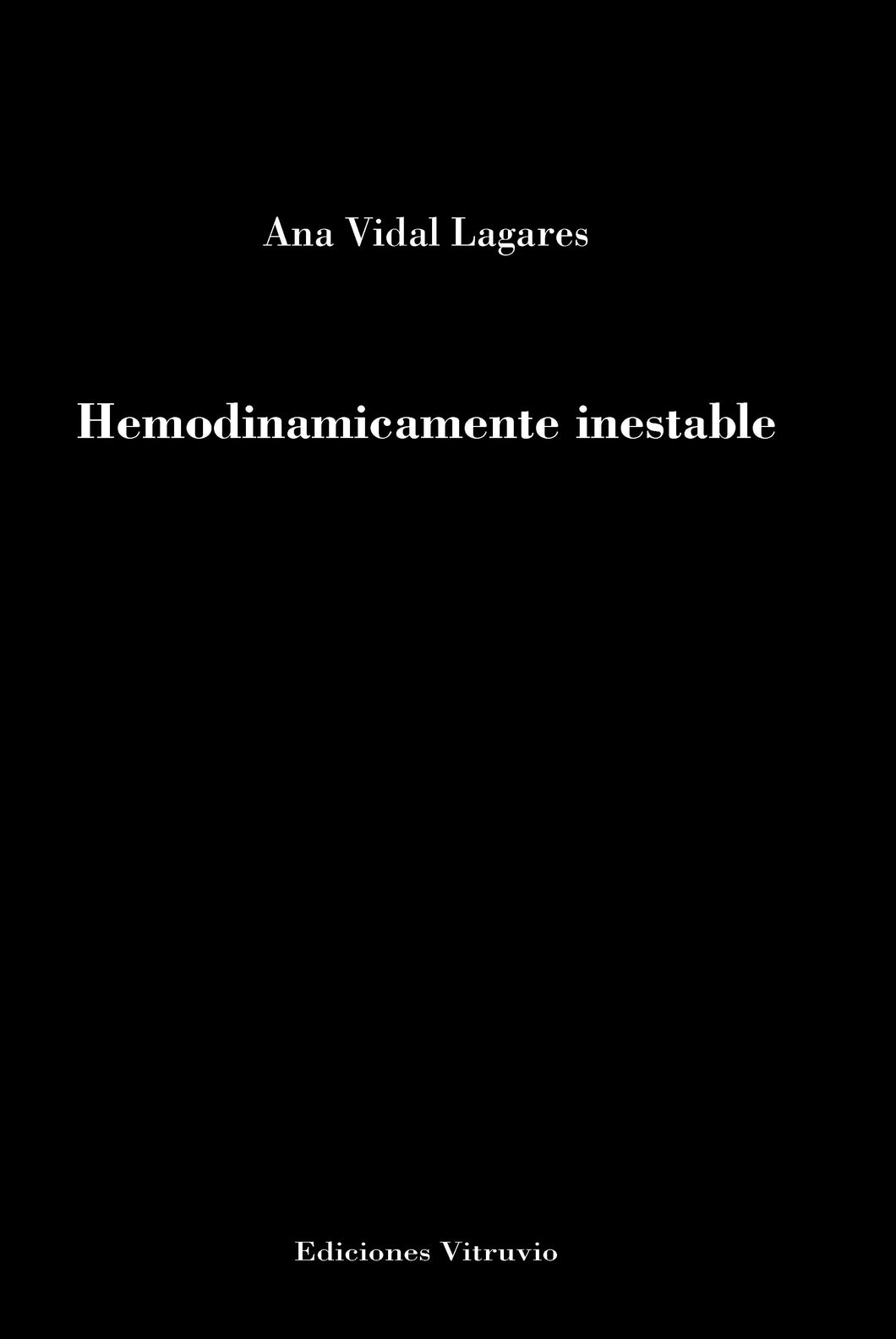 Hemodinamicamente inestable, de Ana Vidal Lagares