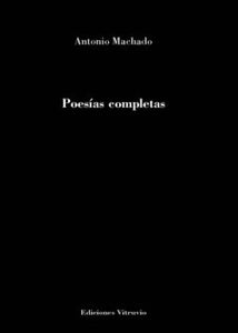Poesías completas, de Antonio Machado